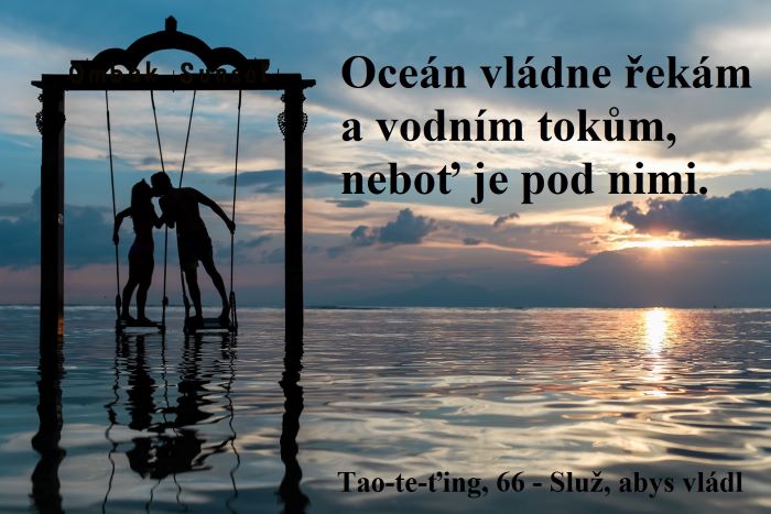 Slu, abys vládl - Tao te ing 66